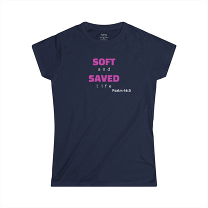 SOFT and SAVED life Woman's T-shirt