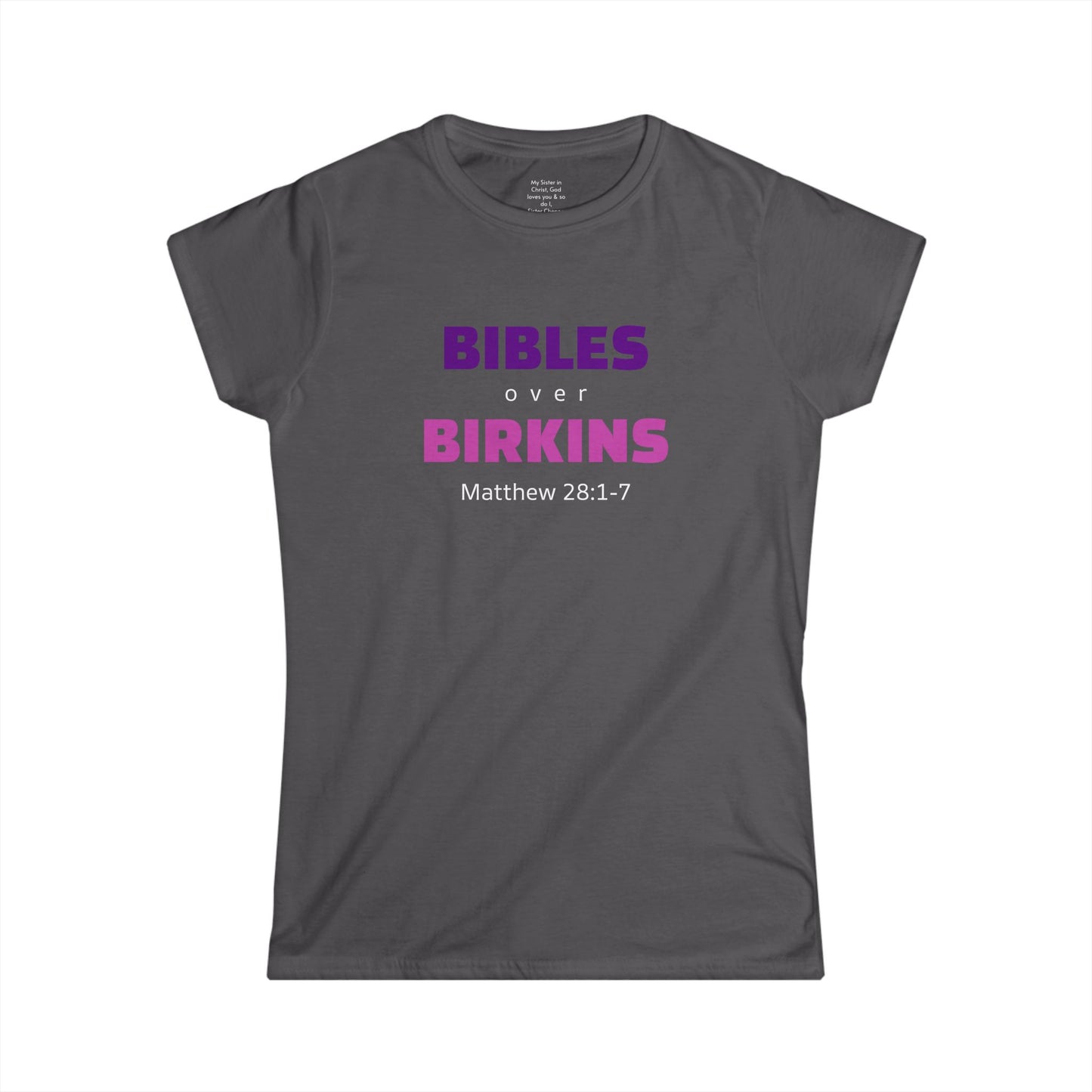 BIBLES over BIRKINS Woman's T-shirts