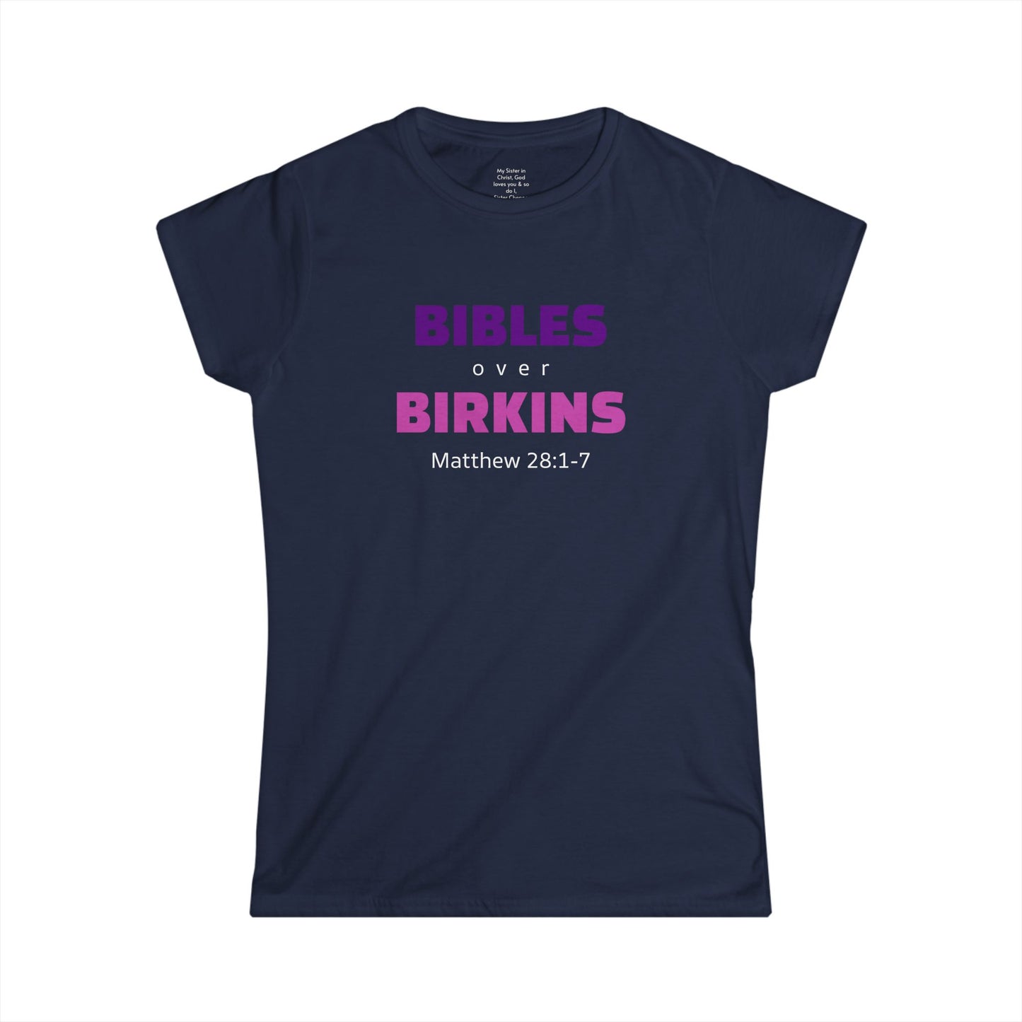 BIBLES over BIRKINS Woman's T-shirts