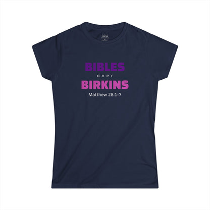 BIBLES over BIRKINS Woman's T-shirts