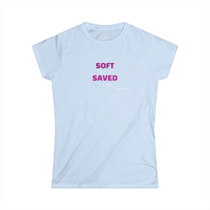 SOFT and SAVED life Woman's T-shirt