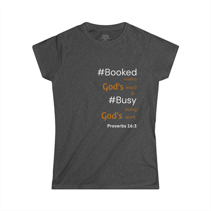 #BOOKED and #BUSY Woman's T-shirt