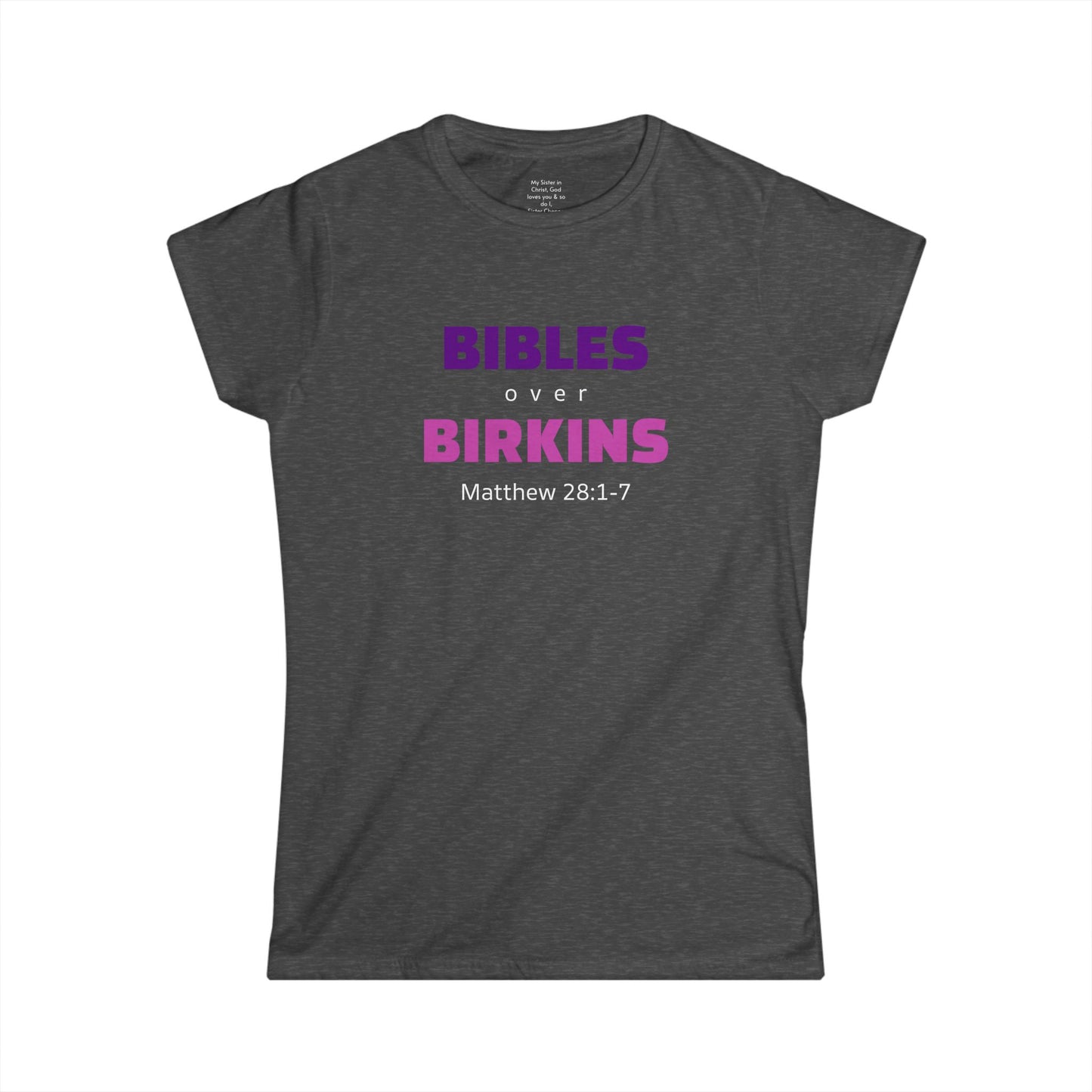 BIBLES over BIRKINS Woman's T-shirts