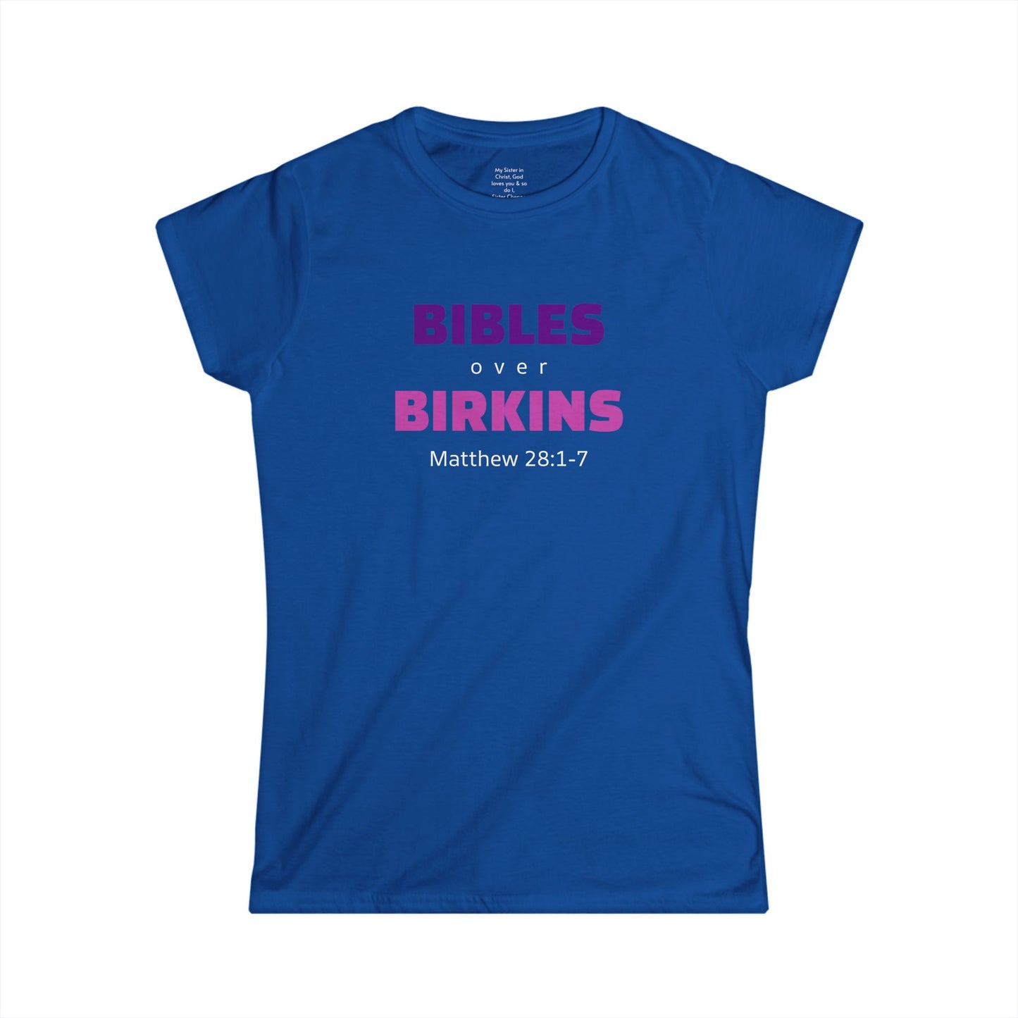 BIBLES over BIRKINS Woman's T-shirts