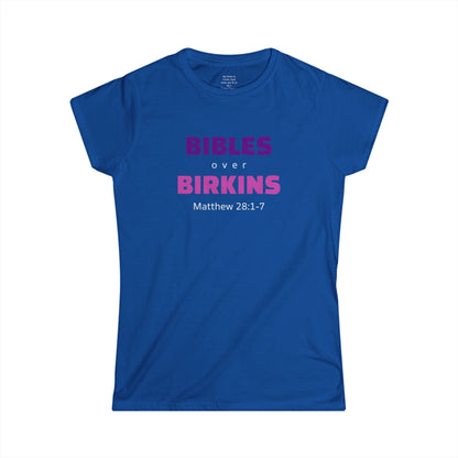 BIBLES over BIRKINS Woman's T-shirts